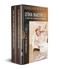 Stanlegh Meresith — Lydia Hartwell: Omnibus Edition: a victorian tale of spanking & erotic flagellation