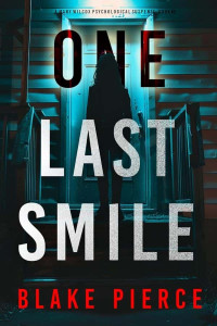 Blake Pierce — One Last Smile