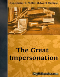 E. Phillips Oppenheim — The Great Impersonation