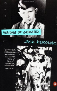 Jack Kerouac — Visions of Gerard