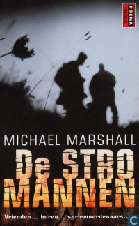 Michael Marshall — De Stromannen 01