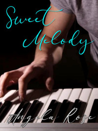 Angela Rose — Sweet Melody