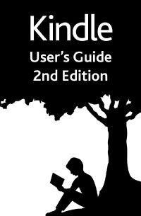 Amazon — Kindle User's Guide, 2nd Edition