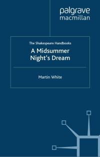 Martin White; — A Midsummer Night's Dream