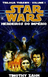 Timothy Zahn — Star Wars - Herdeiros do Império