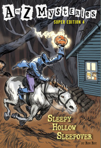 Ron Roy — Sleepy Hollow Sleepover