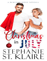 Stephanie St. Klaire [St. Klaire, Stephanie] — Christmas in July