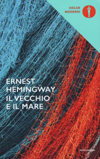 Ernest Hemingway — Il vecchio e il mare