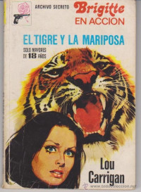 Lou Carrigan — El tigre y la mariposa [17413]
