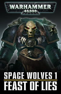 Ben Counter — Space Wolves - Feast of Lies