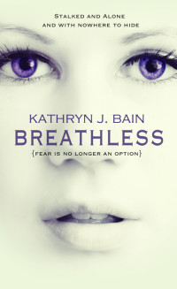 Kathryn J Bain; — Breathless