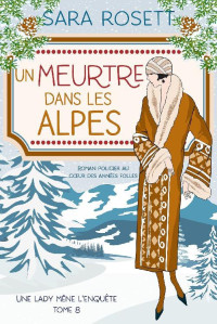 Sara Rosett — Un Meurtre Dans Les Alpes