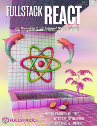 Accomazzo Anthony, Murray Nathaniel, Ari Lerner — Fullstack React