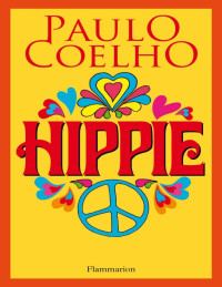 Paulo Coelho — Hippie