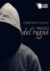 Gabriella Grieco — Il passo del ragno