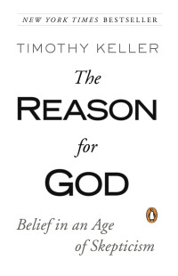 Timothy Keller — The Reason for God