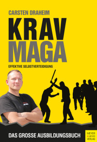 Draheim, Carsten — Krav Maga · Effektive Selbstverteidigung