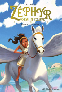 Kallie George — Zéphyr cheval de l'Olympe - tome 1