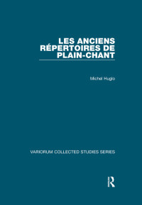 Michel Huglo — Les anciens répertoires de plain-chant