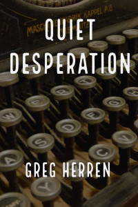 Greg Herren — Quiet Desperation
