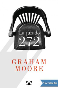 Graham Moore — LA JURADO 272