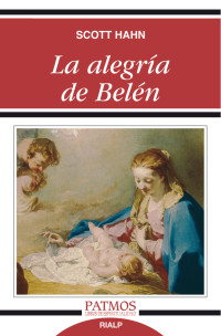 Scott Hahn; — La alegra de Beln