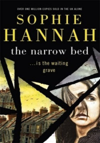 Sophie Hannah — The Narrow Bed