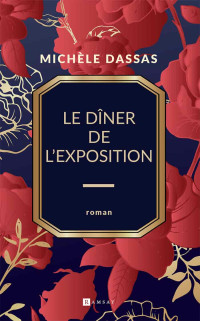 Michèle Dassas — Le Dîner de l'exposition