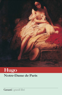 Victor Hugo — Notre-Dame de Paris