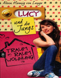 Alexa Hennig von Lange — Lucy und die Jungs