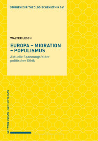 Walter Lesch — Europa – Migration – Populismus