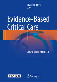 Robert C. Hyzy — Evidence-Based Critical Care