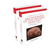 D.T. Potts — A COMPANION TO THE ARCHAEOLOGY OF THE ANCIENT NEAR EAST