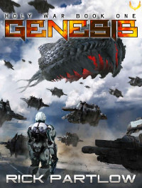 Rick Partlow — Genesis: A Military Sci-Fi Series (Holy War Book 1)