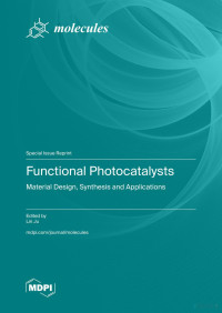 Ju L. — Functional Photocatalysts. Material Design, Synthesis and Apps 2024
