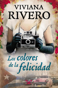 Viviana Rivero — Los colores de la felicidad
