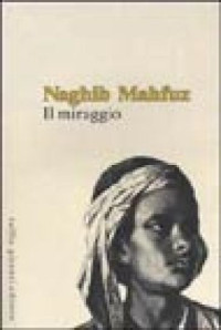 Naghib Mahfuz — Il Miraggio