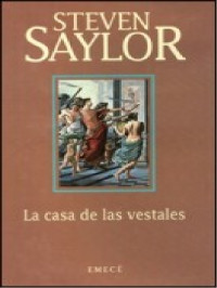 Steven Saylor — La casa de las vestales [147]