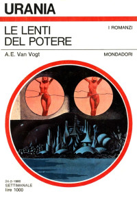 A. E. Van Vogt — Le lenti del potere