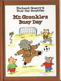Richard Scarry — Mr. Gronkle's Busy Day