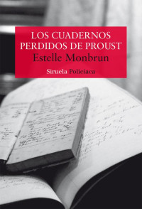 Estelle Monbrun — Los cuadernos perdidos de Proust