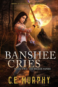 C.E. Murphy — Banshee Cries