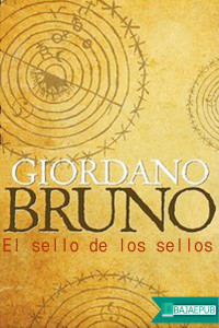 Giordano Bruno — El sello de los sellos