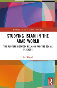 Sari Hanafi; — Studying Islam in the Arab World