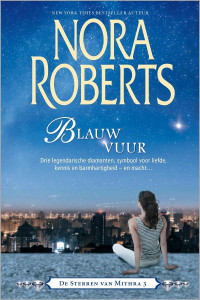 Roberts, Nora — De sterren van Mithra 03 - Blauw vuur