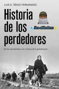 Luis E. Íñigo Fernández — Historia de los perdedores