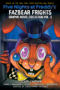 Scott Cawthon, Andrea Waggener, Kelly Parra — Five Nights at Freddy's: Fazbear Frights Graphic Novel Collection Vol. 3