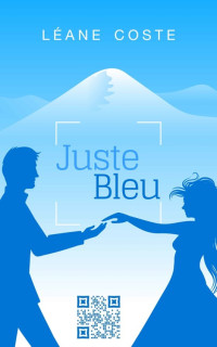 Léane Coste [Coste, Léane] — Juste Bleu