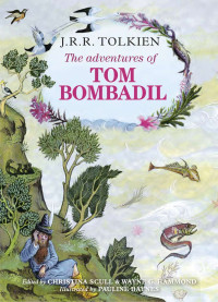 J. R. R. Tolkien — The Adventures of Tom Bombadil