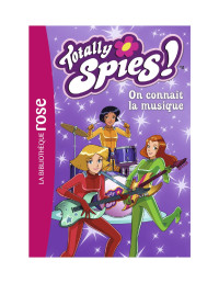 Totally Spies — Tome 1 - On connaÃƒÂ®t la musique